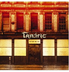 Tantric - After We Go