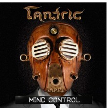 Tantric - Mind Control