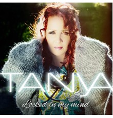 Tanya - Locked in My Mind