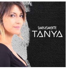 Tanya - Simplesmente