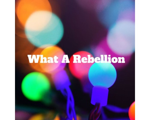 Tanya Daniels - What A Rebellion