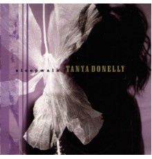 Tanya Donelly - Sleepwalk