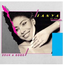 Tanya St-Val - Zouk à Gogo