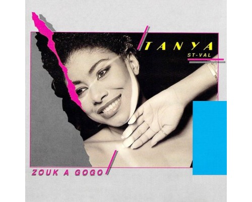 Tanya St-Val - Zouk à Gogo