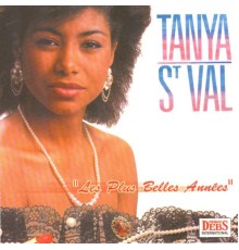 Tanya St Val - Les plus belles années de Tanya Saint-Val