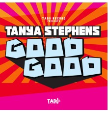 Tanya Stephens - Good Good