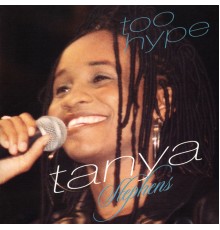 Tanya Stephens - Too Hype