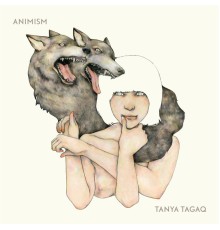 Tanya Tagaq - Animism