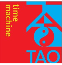 Tao - Time Machine