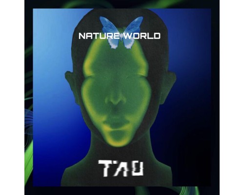 Tao - Nature World