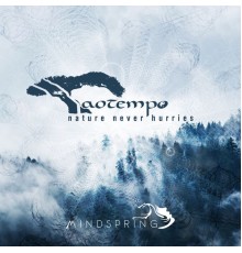 Taotempo - Nature Never Hurries