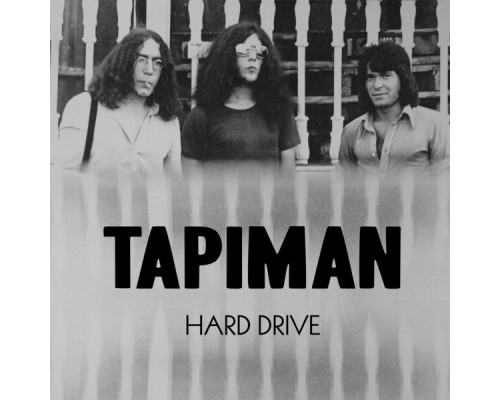 Tapiman - Hard Drive