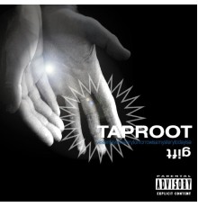 Taproot - Gift (Explicit Version)