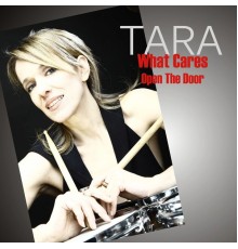 Tara - What Cares