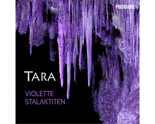 Tara - Violette Stalaktiten