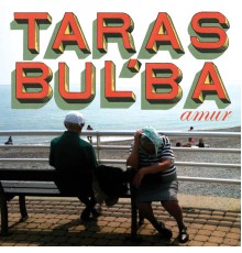 Taras Bul'ba - Amur