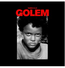 Tarek K.I.Z - Golem