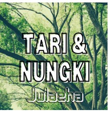 Tari & Nungki - Julaeha