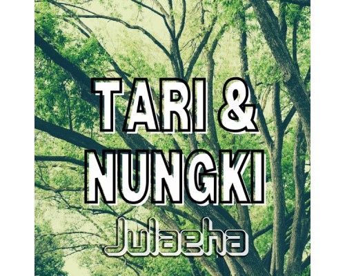 Tari & Nungki - Julaeha