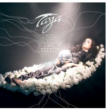 Tarja - Until My Last Breath