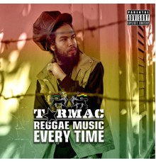 Tarmac - Reggae Music Every Time