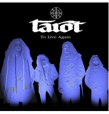 Tarot - To Live Again