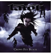 Tarot - Crows Fly Black