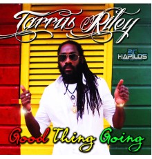 Tarrus Riley - Good Thing Going