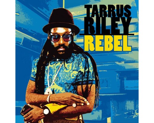 Tarrus Riley, Dean Fraser - Rebel