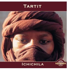 Tartit - Tartit: Ichichila