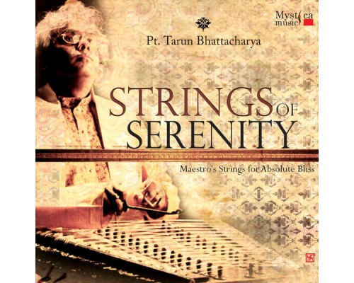 Tarun Bhattacharya - Strings of Serenity