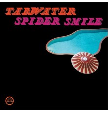 Tarwater - Spider Smile