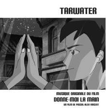 Tarwater - Donne-Moi La Main