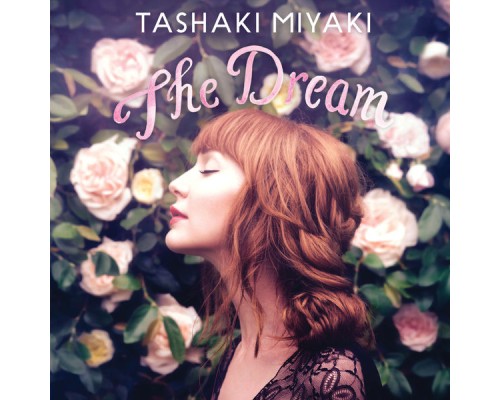 Tashaki Miyaki - The Dream