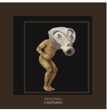 Tasos Stamou - Caveman