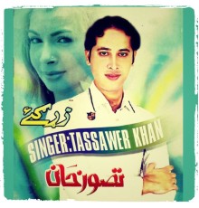 Tassawer Khan - Zarhgay