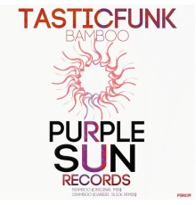 TasticFunk - Bamboo