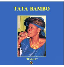 Tata Bambo Kouyate - Balla