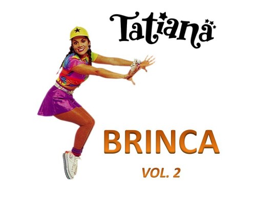 Tatiana - Brinca, Vol. 2