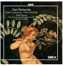 Tatjana Ruhland, Radio-Sinfonieorchester Stuttgart des SWR, Alexander Liebreich - Carl Reinecke : Flute Concertos & Sonatas