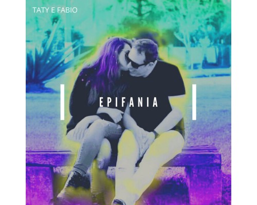 Taty e Fabio - Epifania