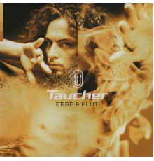 Taucher - Ebbe & Flut
