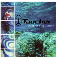 Taucher - Pictures of a Gallery