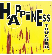 Taucher - Happiness