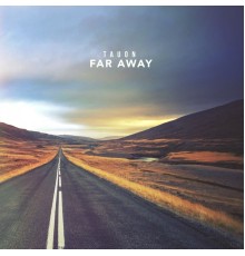 Tauon - Far Away