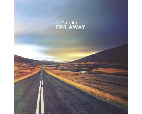 Tauon - Far Away