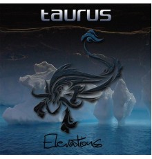 Taurus - Opus IV: Elevations