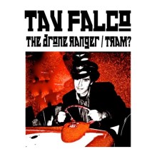 Tav Falco - The Drone Ranger