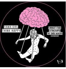 Tawa Girl - Think Happy