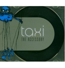 Taxi - The Accessory